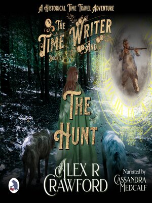 cover image of The Time Writer and the Hunt
